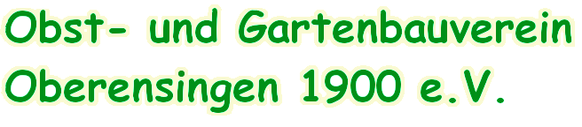 Obst- und Gartenbauverein Oberensingen 1900 e.V.